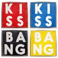 KISS KISS BANG BANG